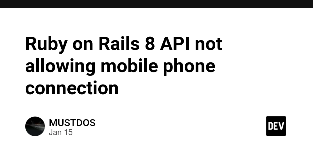 Ruby on Rails 8 API not allowing mobile phone connection