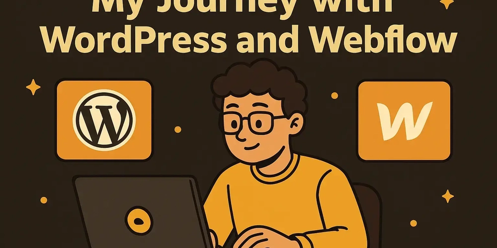我与WordPress和Webflow的旅程