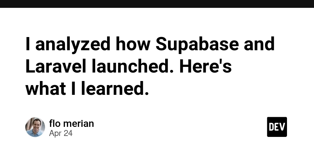 我分析了Supabase和Laravel的产品发布策略。这是我学到的。