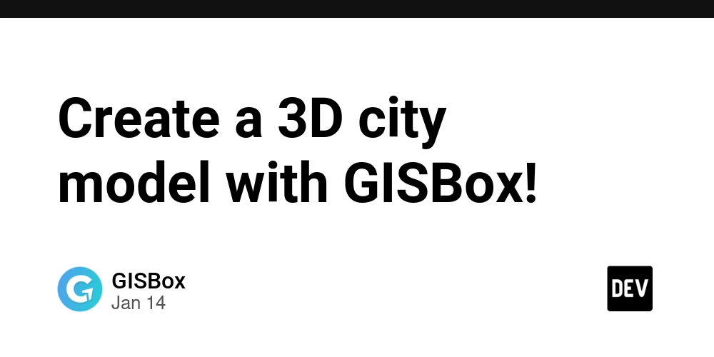 Create a 3D city model with GISBox!