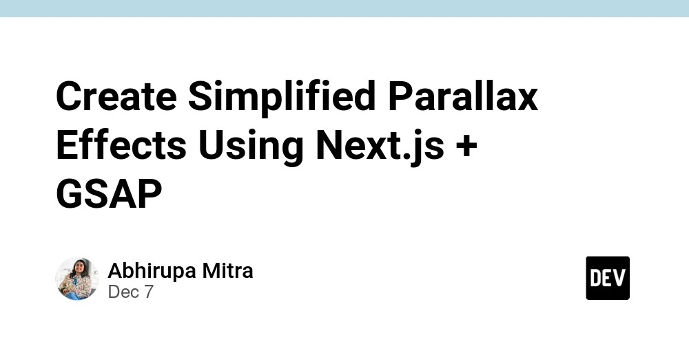 Create Simplified Parallax Effects Using Next.js + GSAP