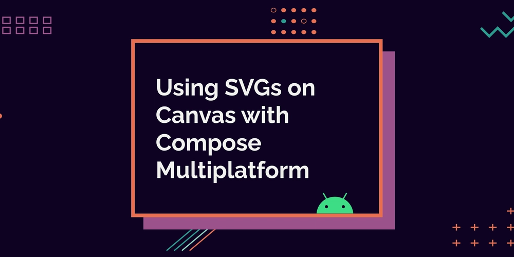 Using SVGs on Canvas with Compose Multiplatform