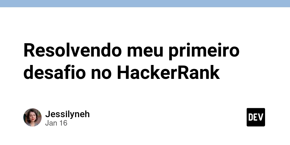 Resolvendo meu primeiro desafio no HackerRank