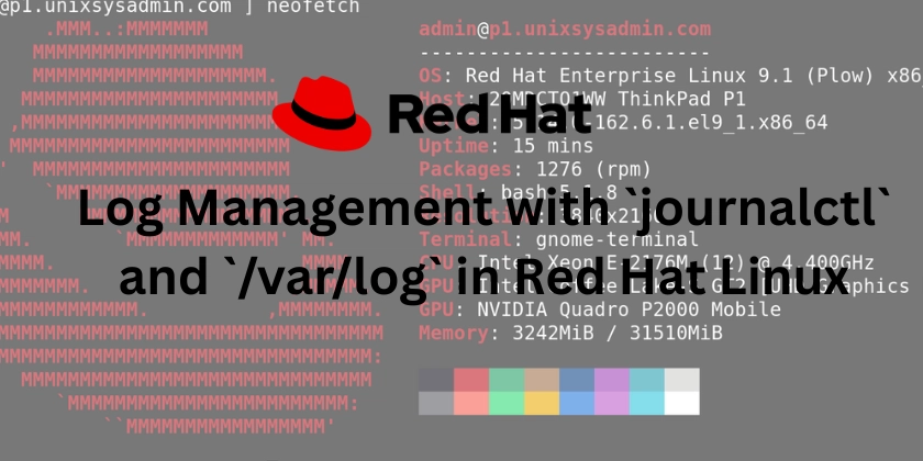 在Red Hat Linux中使用`journalctl`和`/var/log`进行日志管理