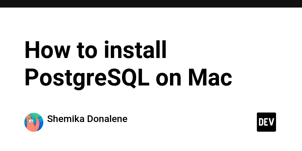 How to install PostgreSQL on Mac