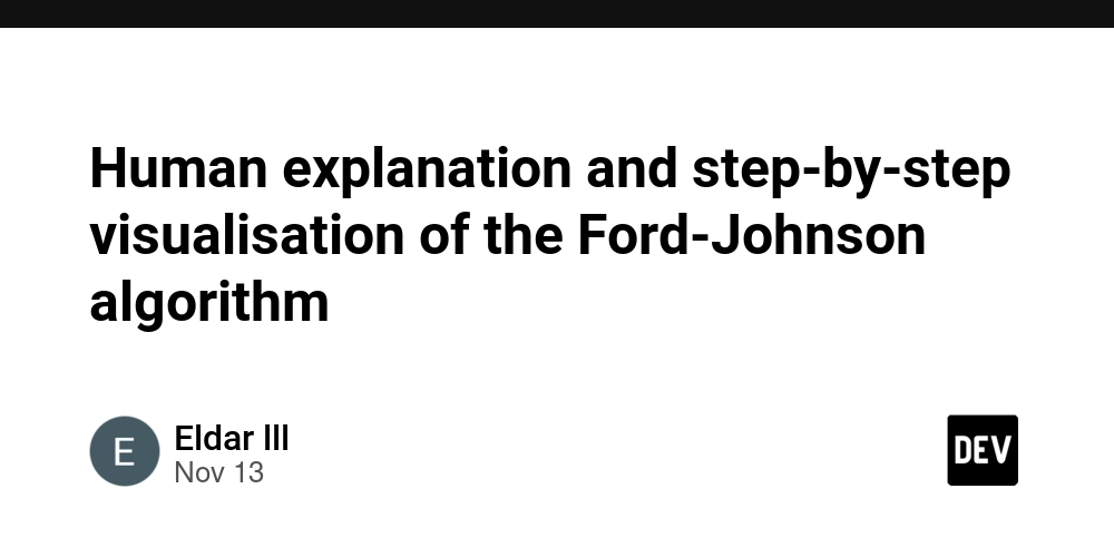 Human explanation and step-by-step visualisation of the Ford-Johnson algorithm