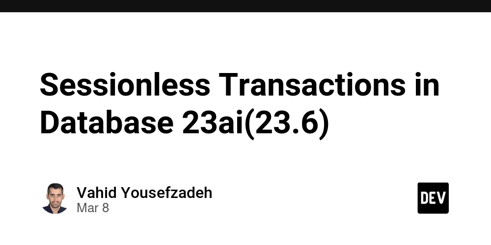 Sessionless Transactions in Database 23ai(23.6)