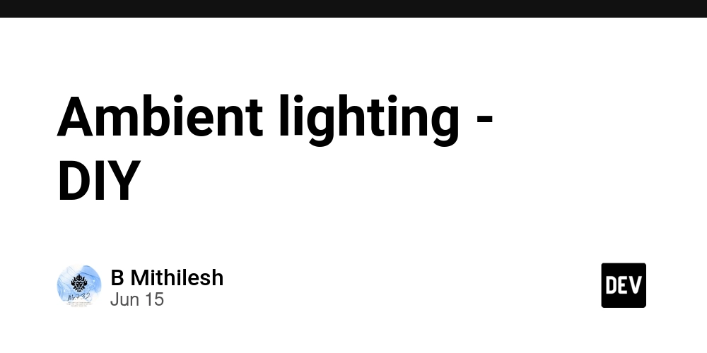 Ambient lighting - DIY