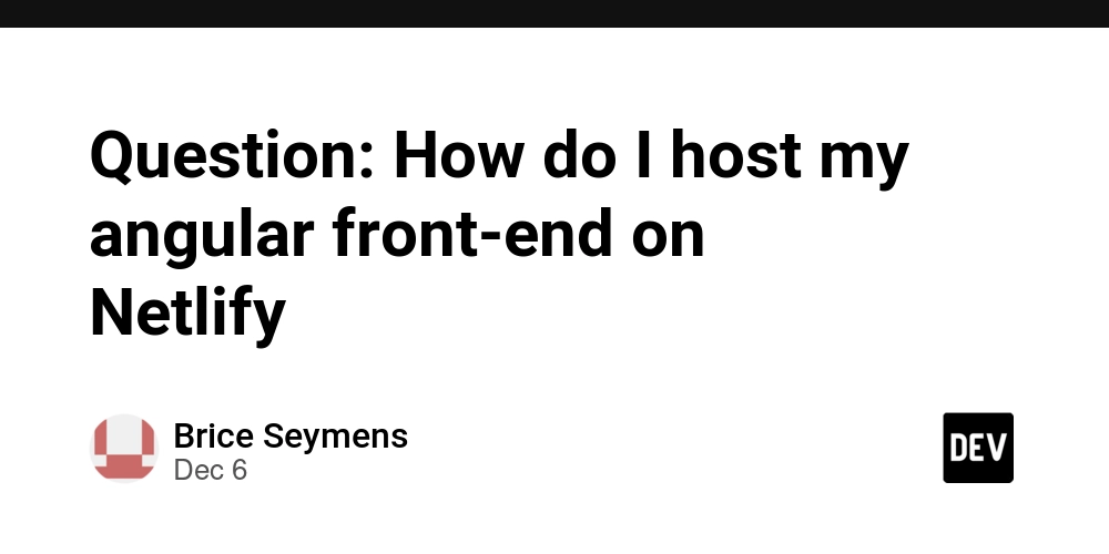 Question: How do I host my angular front-end on Netlify