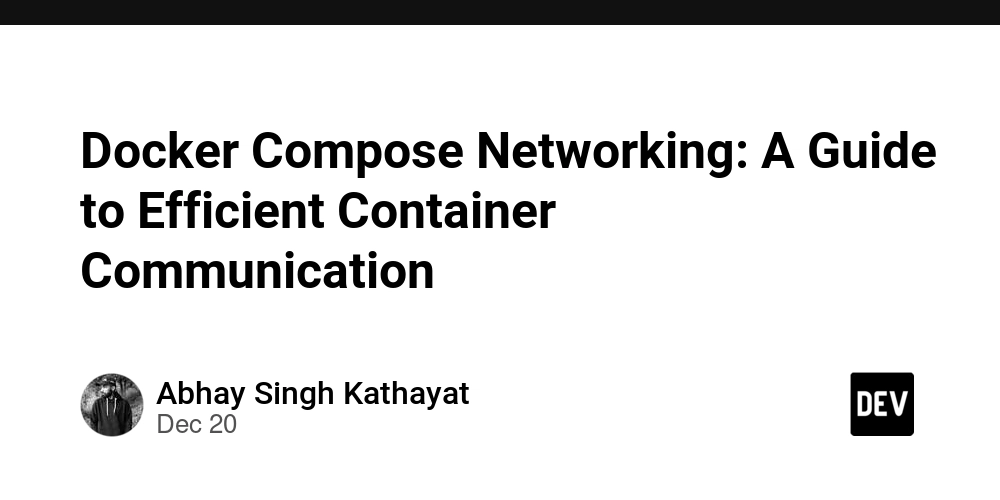 Docker Compose Networking: A Guide to Efficient Container Communication