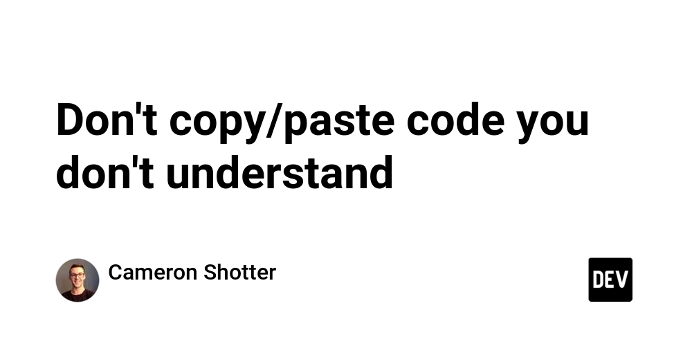 Don't copy/paste code you don't understand