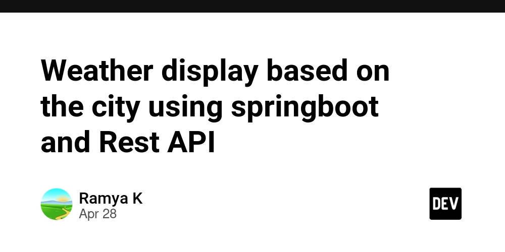 基于城市的天气显示应用程序，使用Spring Boot和REST API