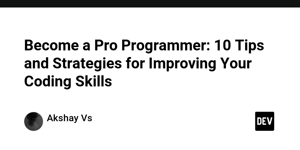 Become a Pro Programmer: 10 Tips and Strategies for Improving Your ...