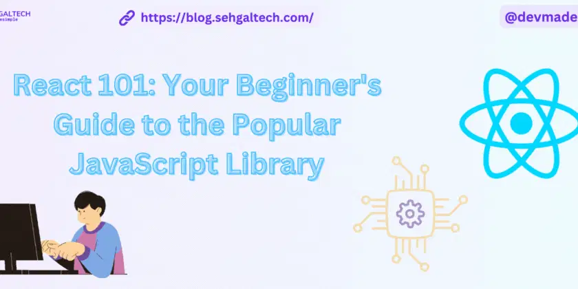React 101: Your Beginner’s Guide to the Popular JavaScript Library ...