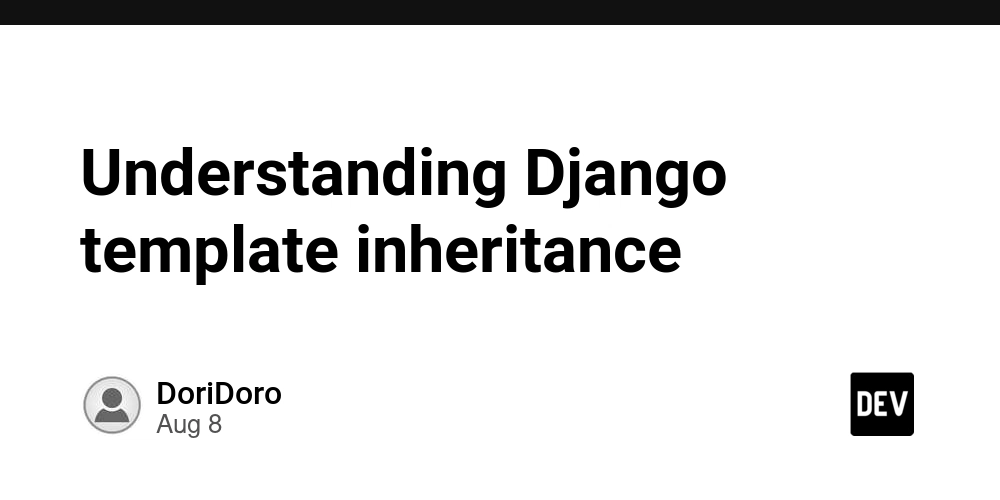 Understanding Django template inheritance - DEV Community