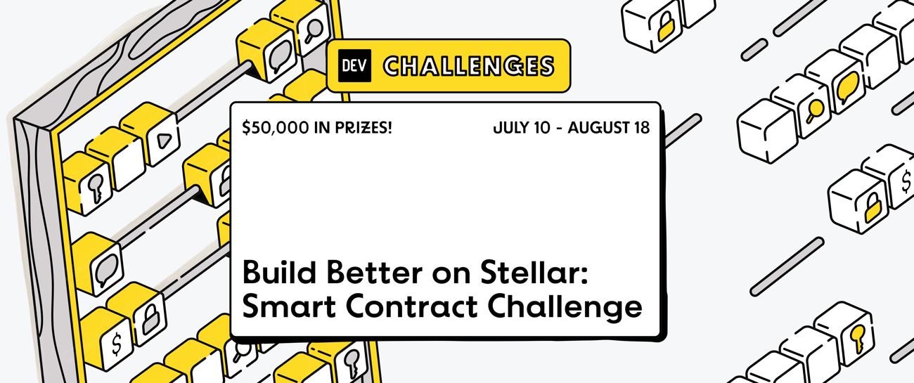 Build Better on Stellar: Smart Contract Challenge