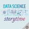 Data Science Storytime