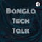 Bangla Tech Talk