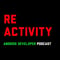 ReActivity | Android Developer Podcast