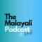 The Malayali Podcast