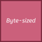 Byte-sized