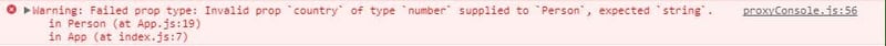 Warning: Failed prop type: Invalid prop raw `country` endraw of type raw `number` endraw supplied to raw `Person` endraw , expected raw `string` endraw .