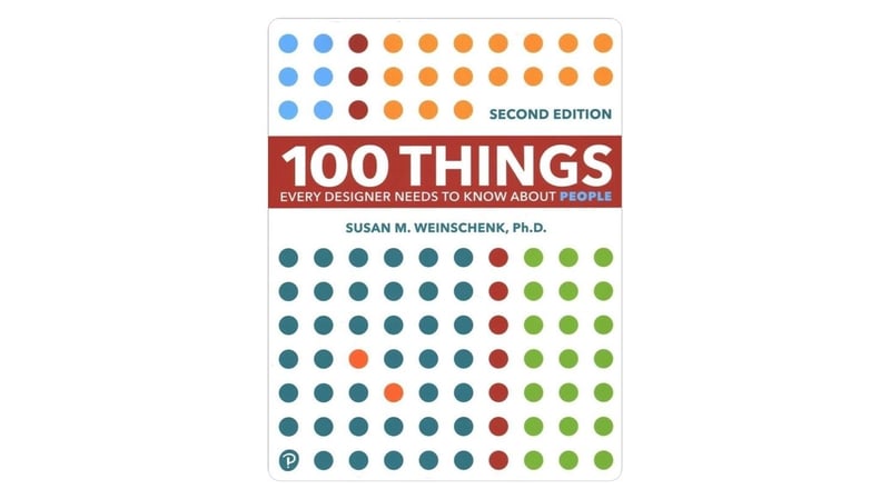 100 Things Every Designer Needs to Know About People