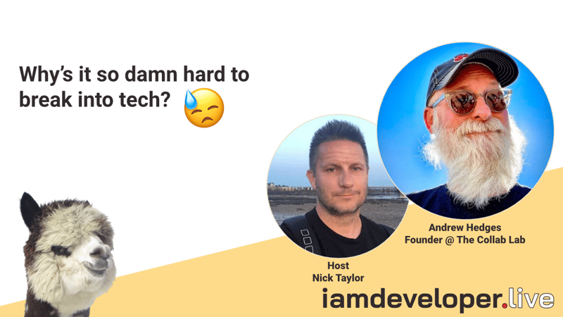 Why's it's so damn hard to break into tech? With Andrew Hedges