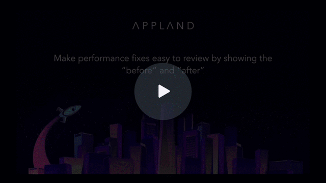 Make performance fixes easy to review by showing the “before” and “after” - Watch Video