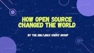 YT video - how open source changed the world