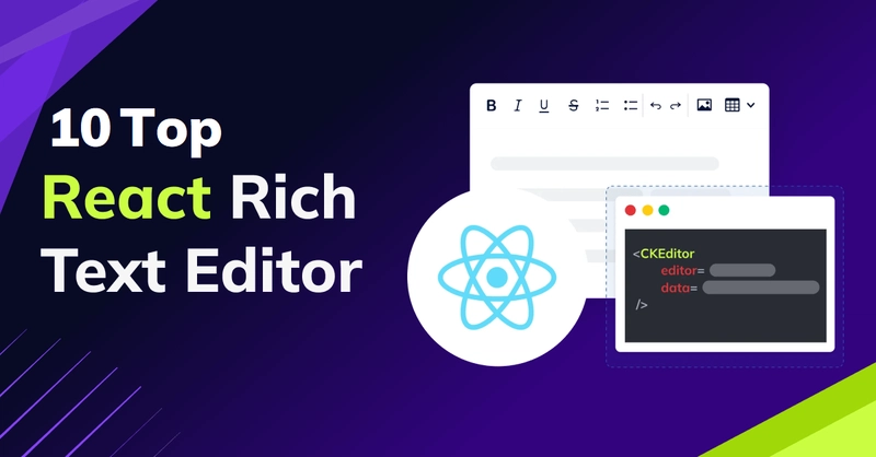 10 Top Rich Text Editors for React Developers in 2025