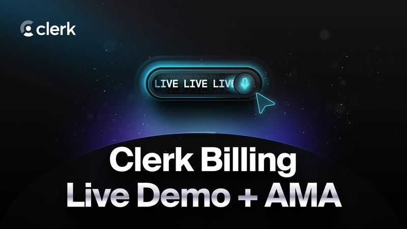 Clerk SaaS Billing Live Demo and AMA