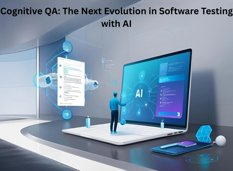 Cognitive QA: The Next Evolution in Software Testing with AI