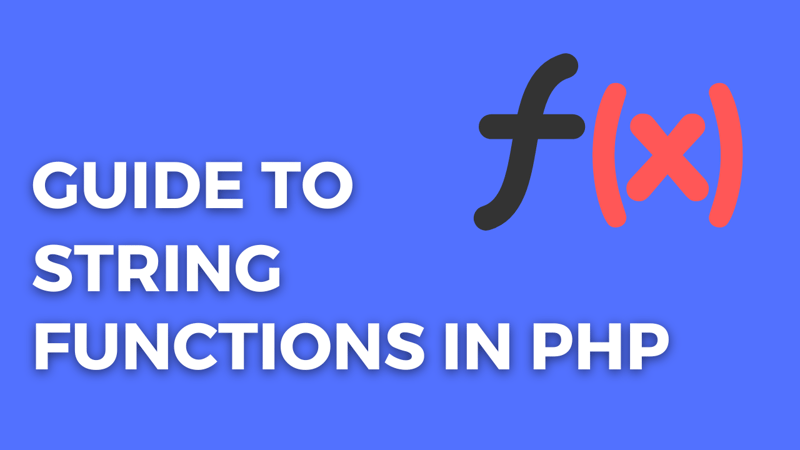 PHP String Functions: A Complete Guide