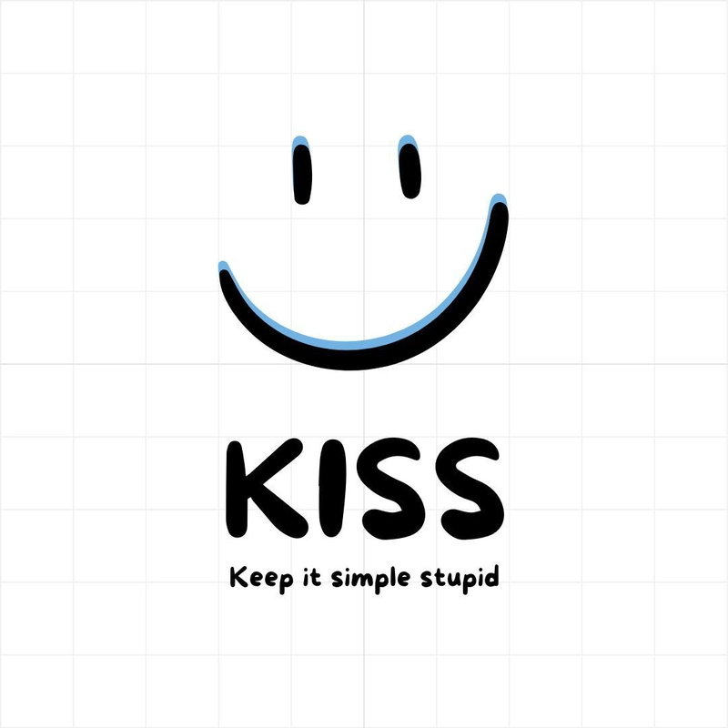 The KISS Principle