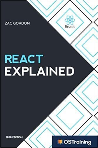 React Explained: Your Step-by-Step Guide to React (2020 Edition)