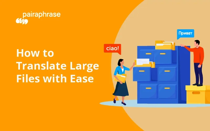 How to Translate Large Files with Ease