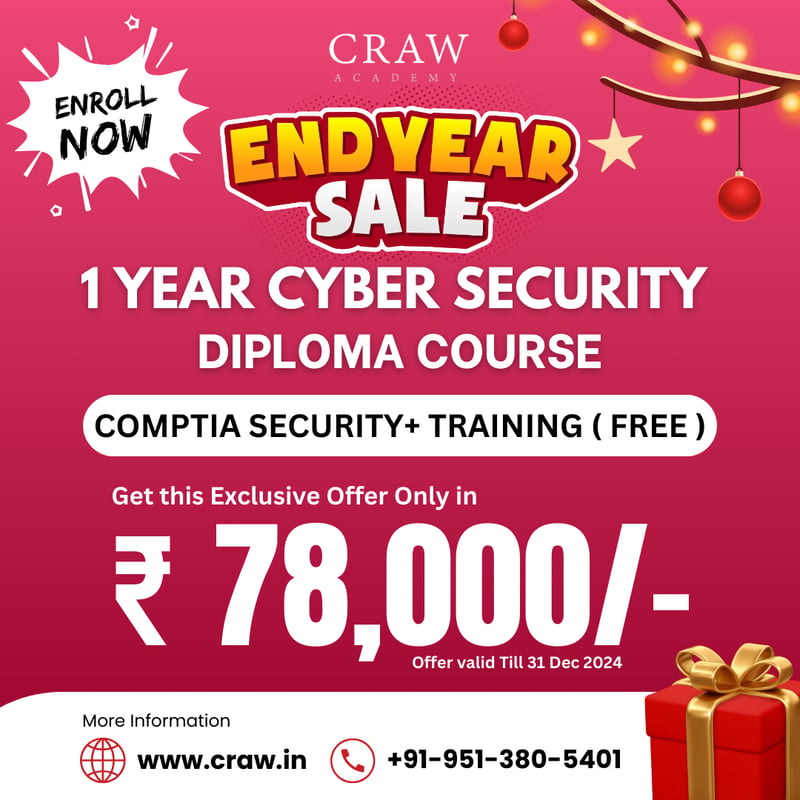 End Year Sale: 1-Year Cyber Security Diploma Course with Free CompTIA Security+ Training. Enroll now for just ₹78,000/-. Exclusive offer valid till 31st December 2024.