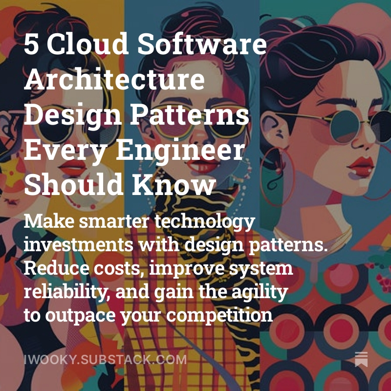 5 Cloud Software Architecture Design Patterns Every Engineer Should Know