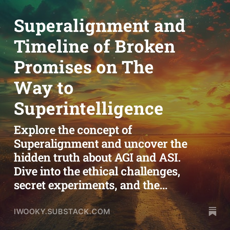 Superalignment and Timeline of Broken Promises on The Way to Superintelligence