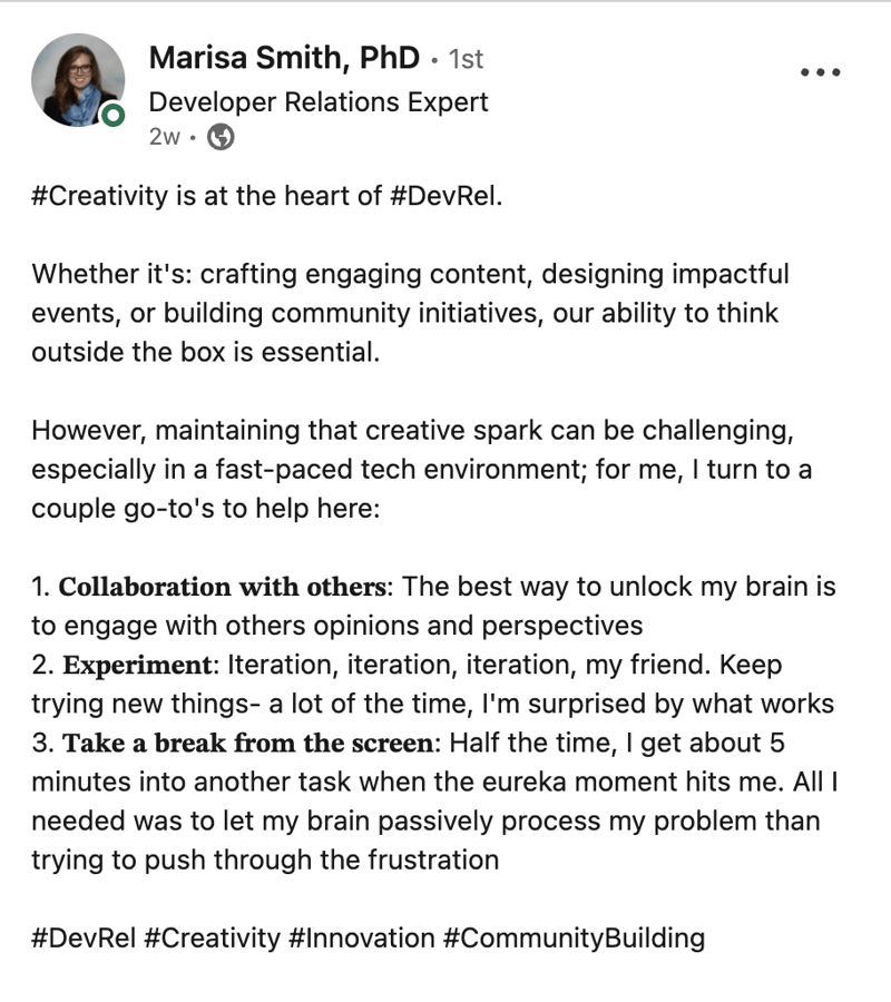 A LinkedIn post from Marisa Smith, PhD that identifies the following 3 strategies for maintaining a creative spark when doing DevRel: Collaboration, experimentation, and taking breaks