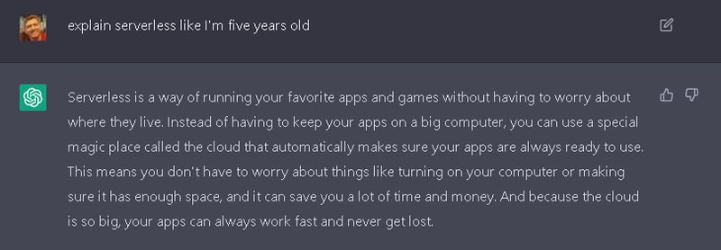 ChatGPT's response when asking to explain serverless