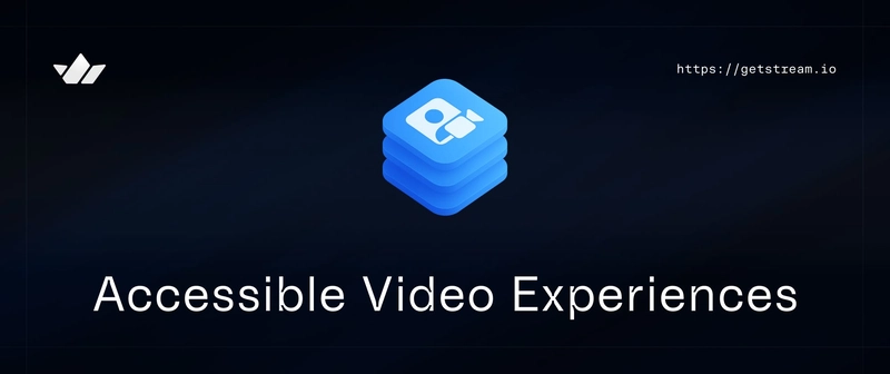How to Build Accessible Video Experiences