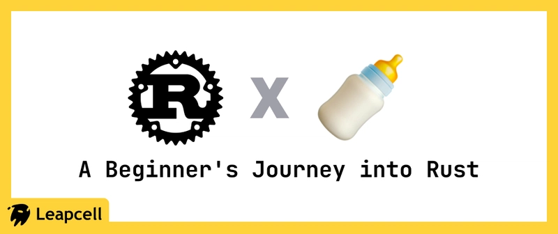 A Beginner's Journey into Rust