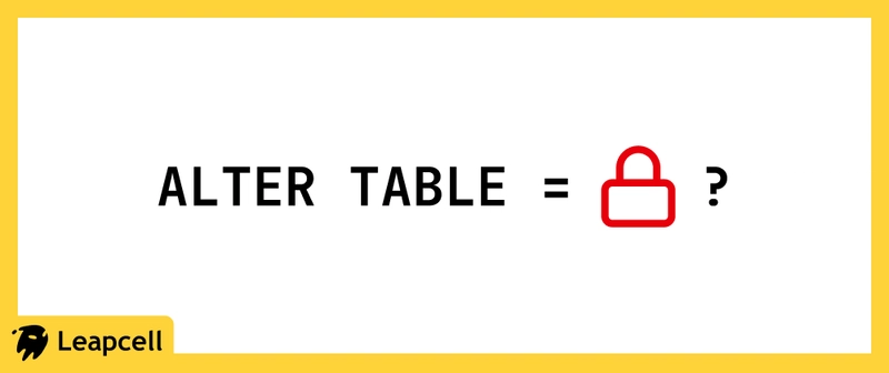 Schema Changes in MySQL: Will Your Table Be Locked?