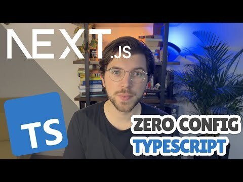 Zero Config TypeScript Applications with Next.js