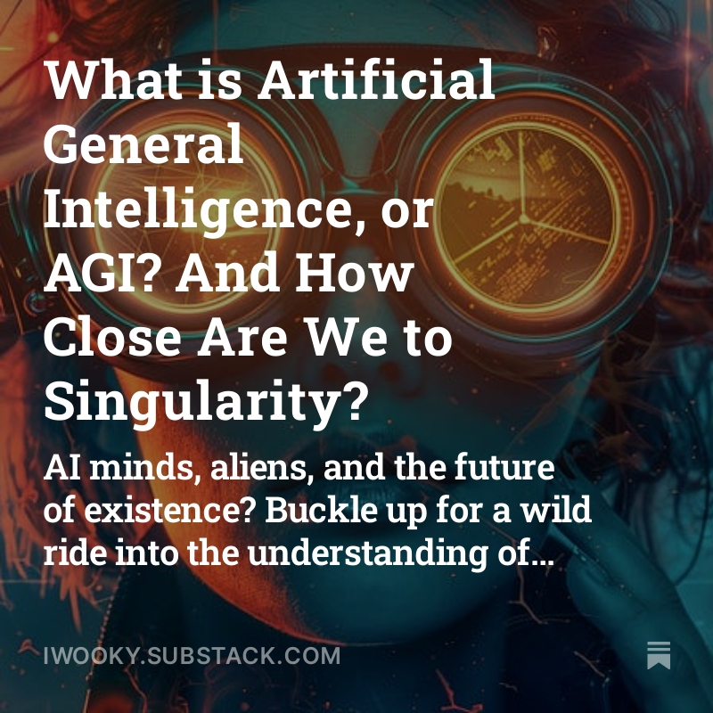 What is Artificial General Intelligence, or AGI