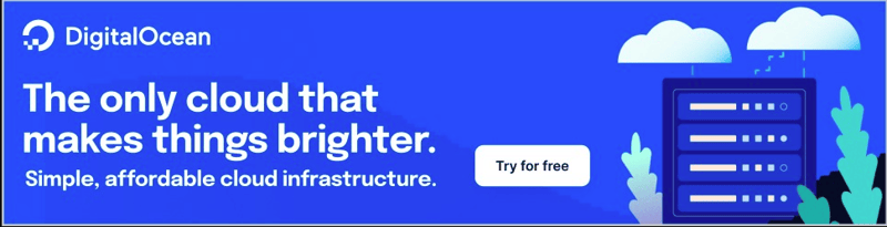 DigitalOcean promotional banner stating The only cloud that makes things brighter. Simple, affordable cloud infrastructure.