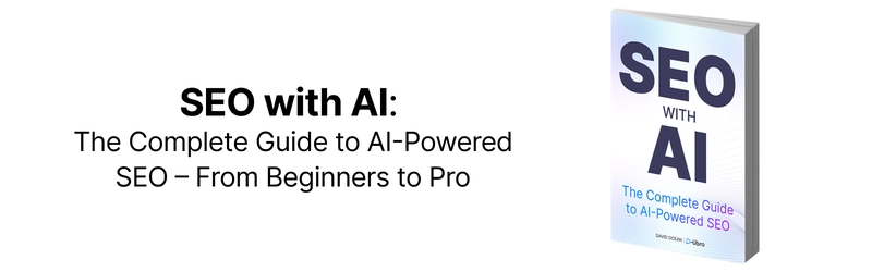 SEO with AI: The Complete Guide to AI-Powered SEO – From Beginners to Pro