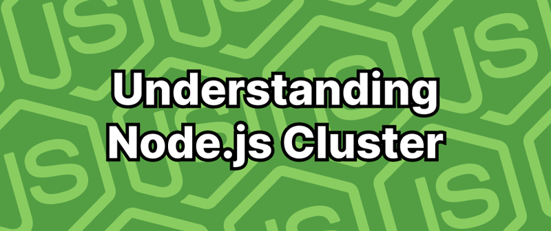 Understanding Node.js Cluster: The Core Concepts